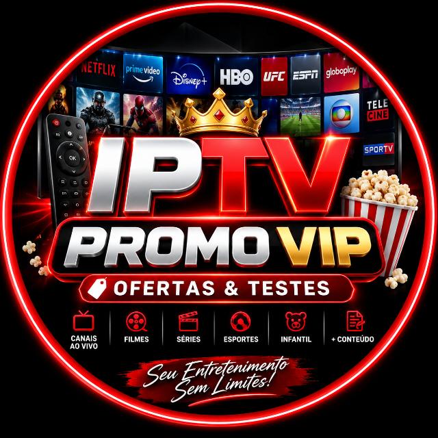 📺 IPTV PROMO VIP | OFERTAS & TESTES